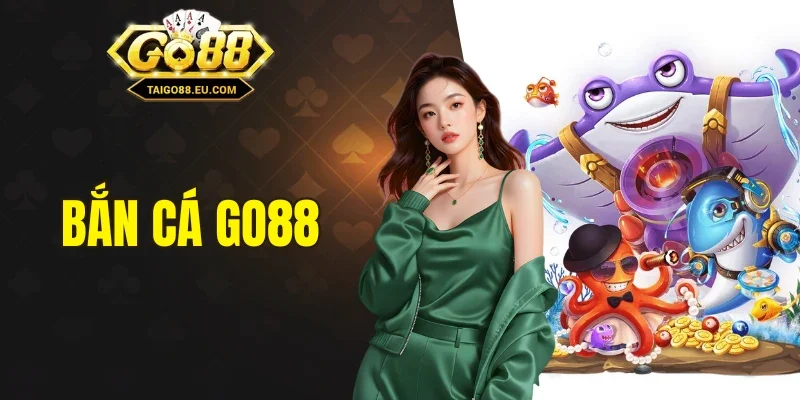 Bắn cá GO88
