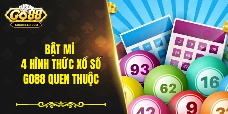 Bật mí 4 hình thức xổ số GO88 quen thuộc