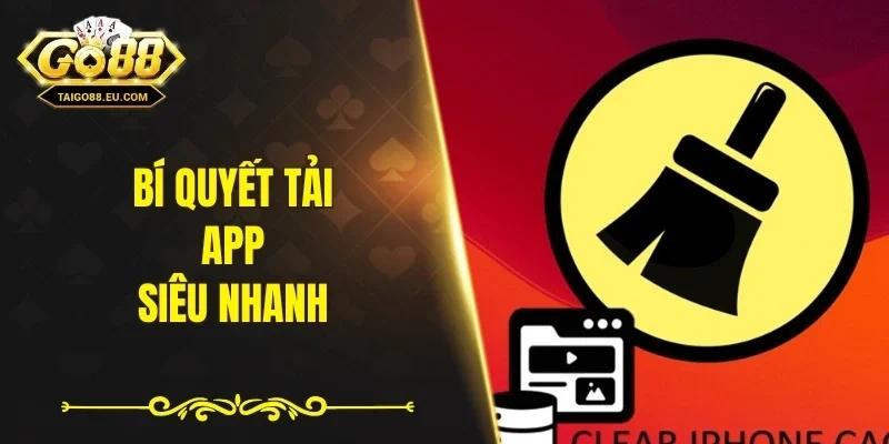 Bí quyết tải app siêu nhanh 