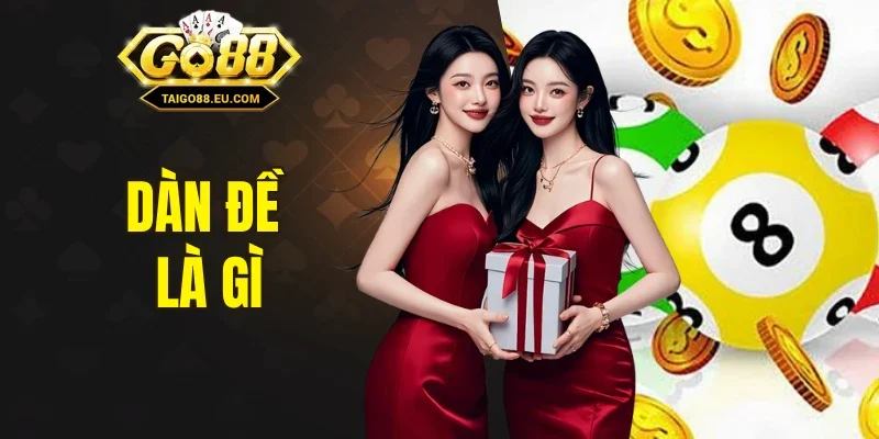 dàn đề là gì