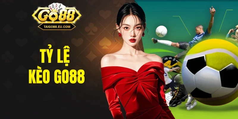 tỷ lệ kèo GO88